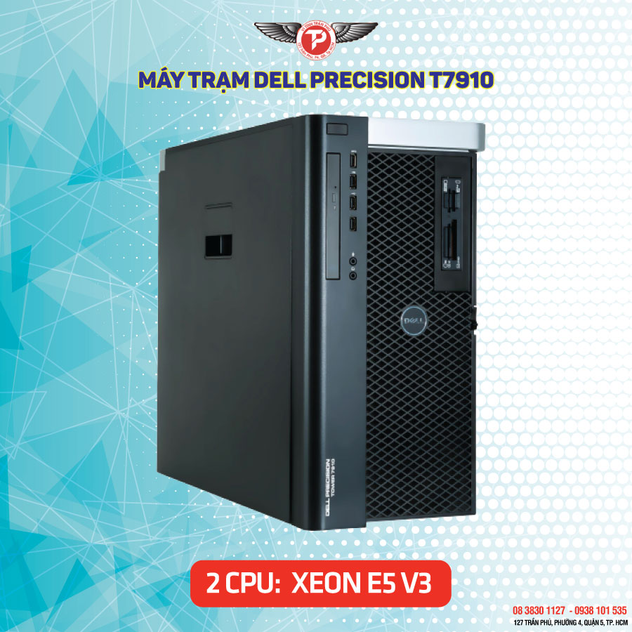 Máy trạm Dell Precision T7910 - Chạy 2 Xeon E5 v3 - CH3