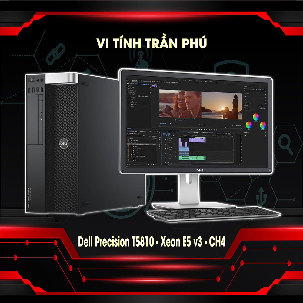 Máy trạm Dell Precision T5810 - Xeon E5 v3 - CH5